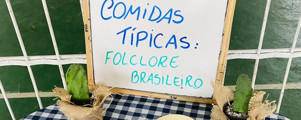 COMIDAS TÍPICAS DO FOLCLORE BRASILEIRO Maternal I e II