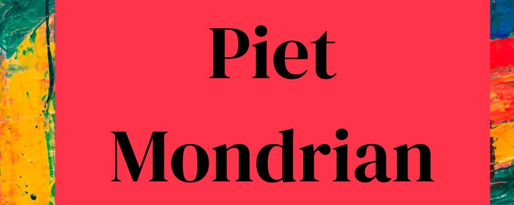 PIET MONDRIAN